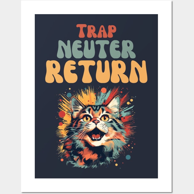 Trap Neuter Return Cat Design - Supporting Feral Cats' Welfare Wall Art by KittyStampedeCo